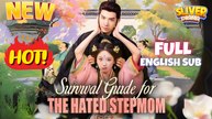 Survival Guide for the Hated Stepmom Full English Sub Movie (DUBBED) - New Trending #CDrama #shortdrama 2025