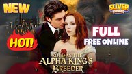 Sold As The Alpha King Breeder Full HD Movie - New Trending #drama #shortdrama 2026