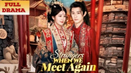 Strangers When We Meet Again Full Episode - Full Movie