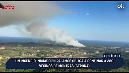 Un incendio iniciado en Palamós obliga a confinar a 250 vecinos de Montrás (Gerona)