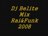 Dj Belite Mix Rai&Funk 2008