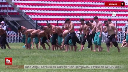 Taha Akgül Karakucak Güreşleri'nin şampiyonu Feyzullah Aktürk oldu