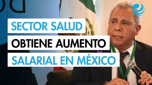 FSTSE aprueba incremento salarial del 9% a empleados del sector salud
