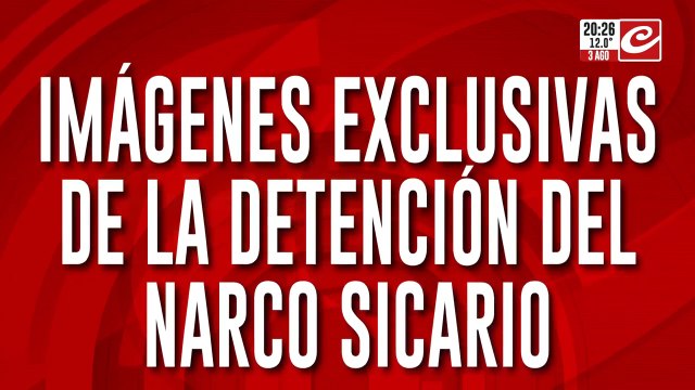 Imágenes exclusivas de la detención del narco sicario
