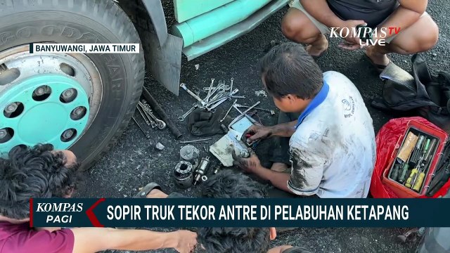 Sopir Truk Terjebak Macet di Pelabuhan Ketapang, Bekal Habis dan Truk Rusak | KOMPAS PAGI
