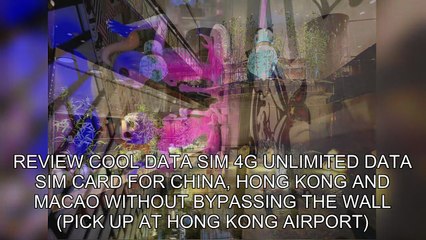 Review Cool Data Sim 4G unlimited data SIM card for China, Hong Kong and Macao without bypassing the wall (pick up at Hong Kong Airport)