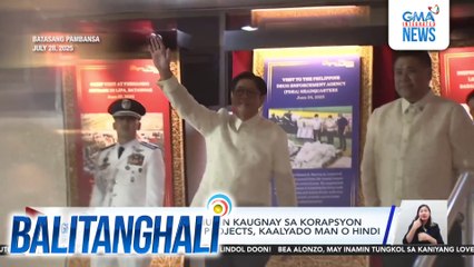 PBBM - Walang sisinuhin kaugnay sa korapsyon sa flood control projects, kaalyado man o hindi | Balitanghali