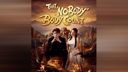 That Nobody Has A Body Count Chinese Drama