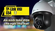 TP-Link VIGI C540-W (4mm) – An ninh toàn diện cho ngôi nhà bạn