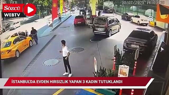 İstanbul'da evden hırsızlık yapan 3 kadın tutuklandı