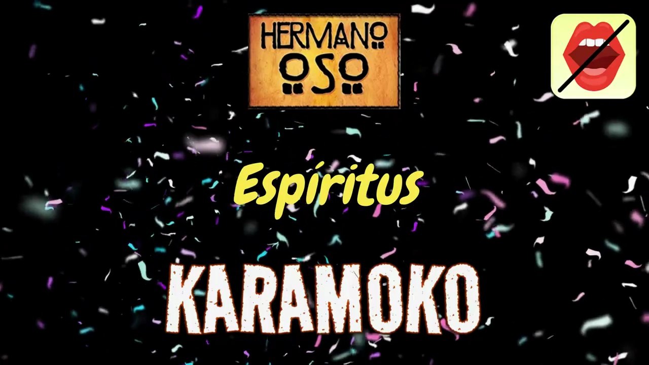 ESPÍRITUS (HERMANO OSO) 🐻 KARAOKE DISNEY SIN VOZ _ KARAMOKO KARAOKE