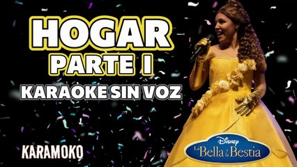 HOGAR PARTE 1 (LA BELLA Y LA BESTIA BROADWAY) 🕯️ KARAOKE DISNEY SIN VOZ _ KARAMOKO KARAOKE