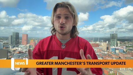 Greater Manchester Transport Update