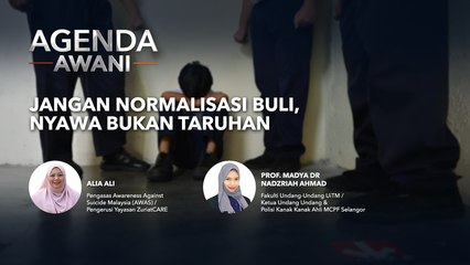Agenda AWANI: Jangan normalisasi buli, nyawa bukan taruhan