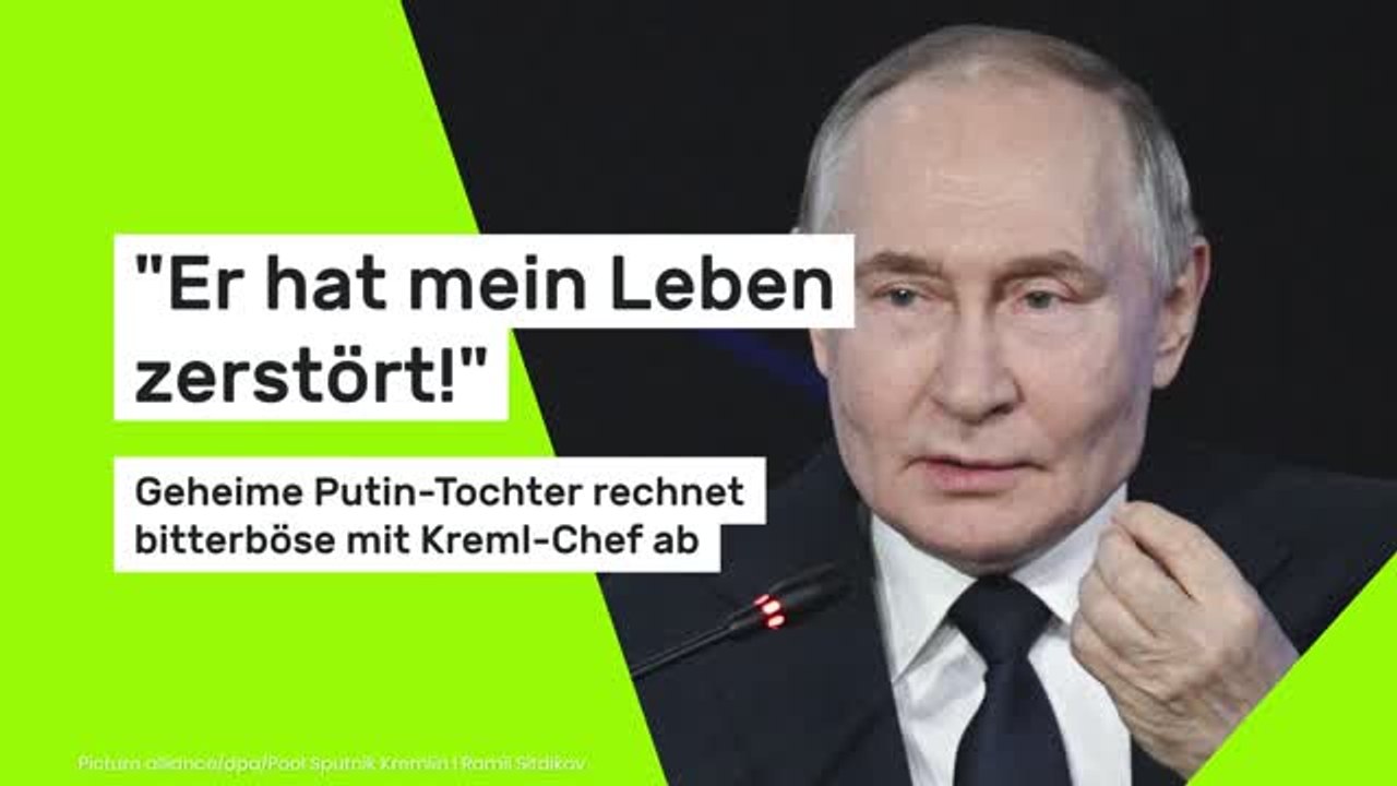'Er hat mein Leben zerstört!': Geheime Putin-Tochter rechnet bitterböse mit Kreml-Chef ab