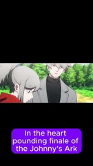 To Be Hero X Episode 19 PV & TV Commercial: The Johnnies Finale Arc