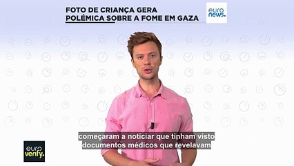 Como a fotografia de uma criança esquelética gerou polémica sobre a fome em Gaza