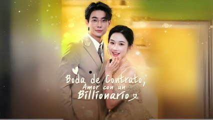 [Doblada] Boda de Contrato, Amor con un Billionario Completo En Español