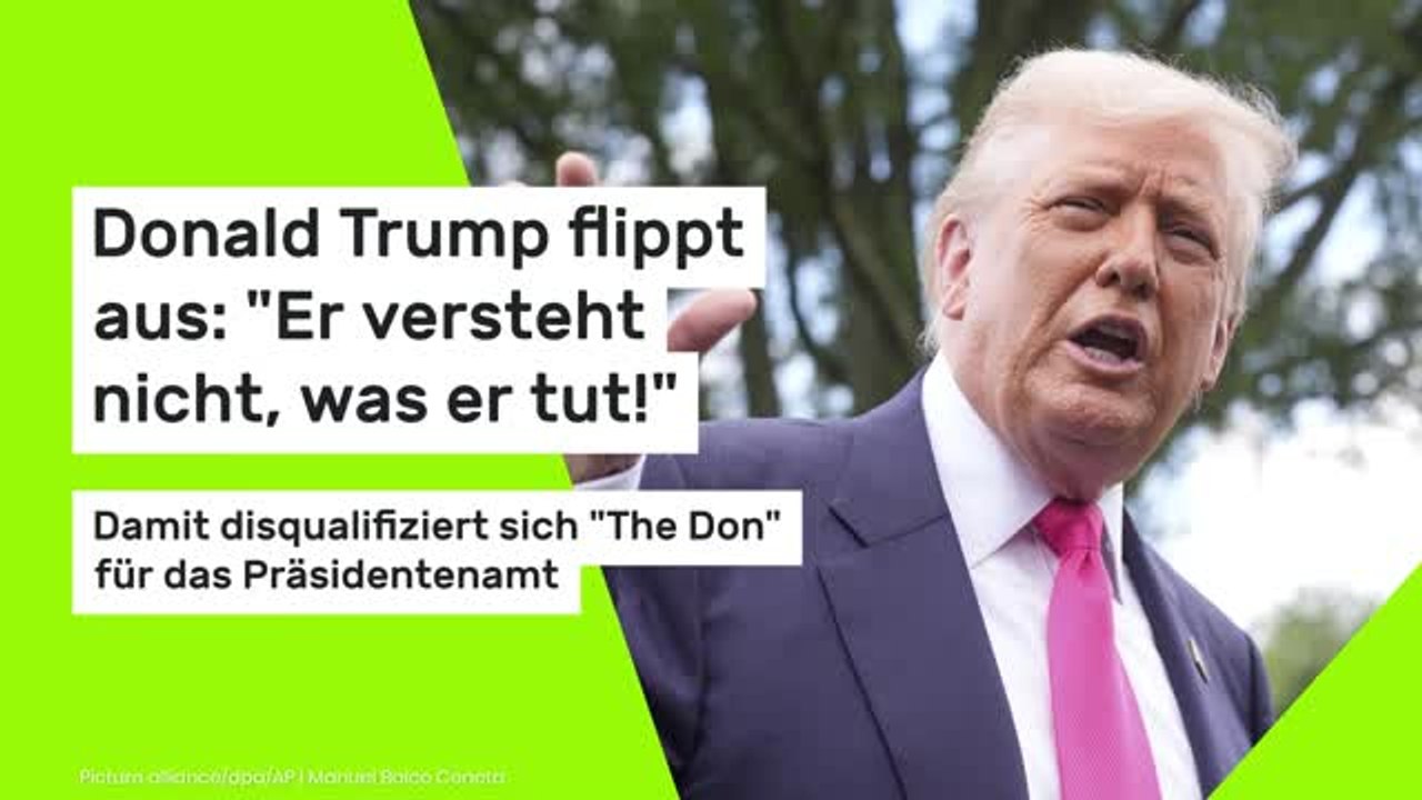 Donald Trump flippt aus: 'Er versteht nicht, was er tut!' Damit disqualifiziert sich 'The Don' für das Präsidentenamt
