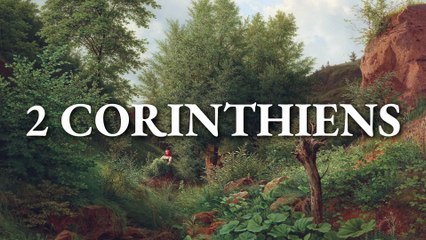 2 Corinthiens | La Bible | Nouveau Testament