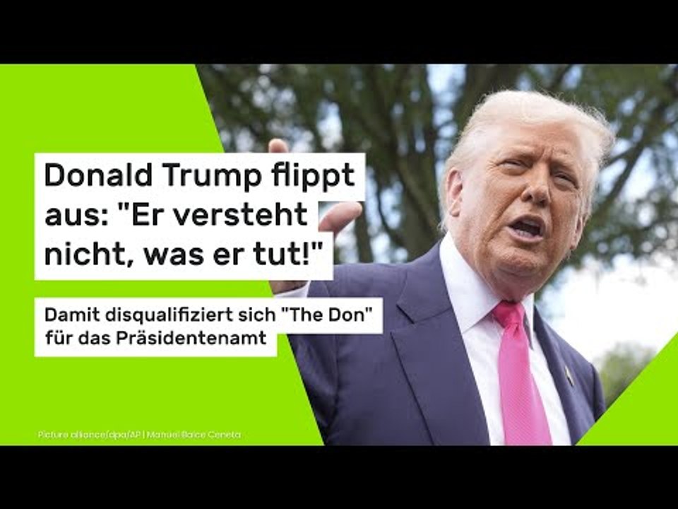 Trump flippt aus: 'Er versteht nicht, was er tut!' Trump disqualifiziert sich für das Präsidentenamt