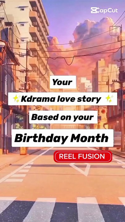 [ K-DRAMA LOVE STORY ] 💗 _ BASED ON YOUR BIRTHDAY MONTH ❤️🎶 _ ADDICTED 😄