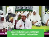 UJIAN itu bukan hanya kehilangan tapi REJEKI , NIKMAT itu juga Ujian