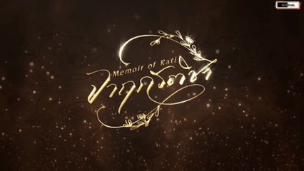 Memoir of Rati Episode 7 Engsub