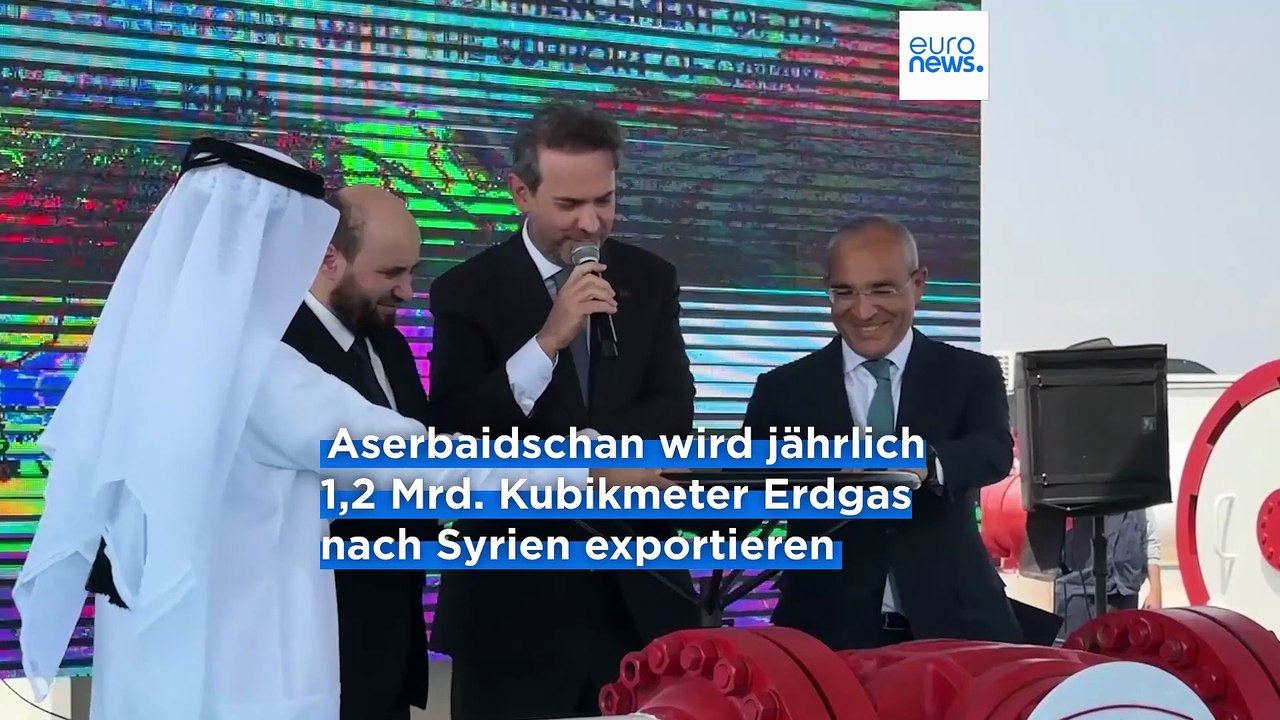 Gas nach Syrien: Aserbaidschan wird zum wachsenden globalen Energielieferanten