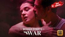 The Woman Starts The War | Full Movie HD - Best Drama ShortFilms Romantic Love 18+ Hot