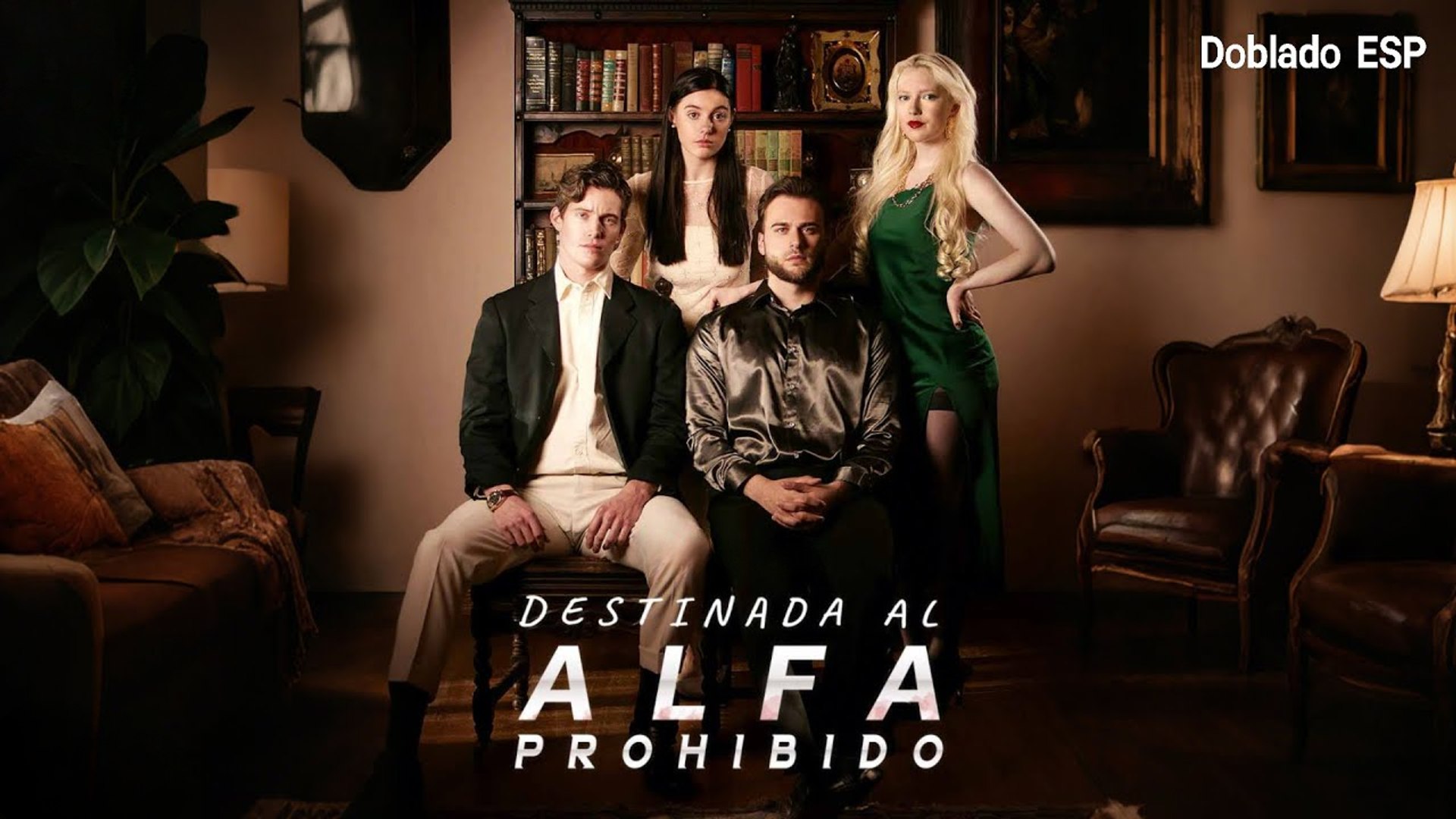 ⁣[Doblado ESP] Destinada al Alfa Prohibido Completo En Español