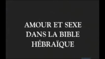 Amour et sexe dans la Bible Hébraique