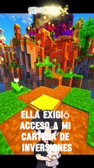 ella queria acceso a mi dinero y se horrorizo cuando vio..