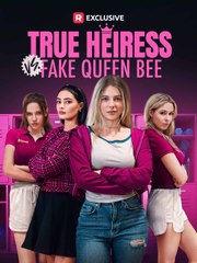 True Heiress vs Fake Queen Bee - reelshort 2024