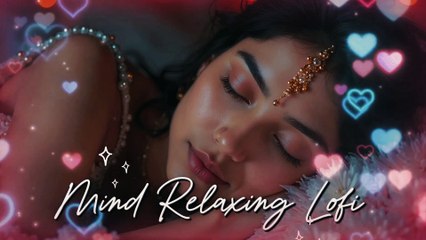 🎶 2025 Ultimate Mind Relaxing Lofi Beats ｜ Study, Sleep & Chill 💫