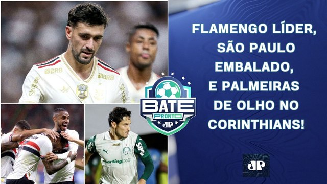 Flamengo TROPEÇA, mas SEGUE LÍDER; SPFC VENCE a 5ª SEGUIDA; Palmeiras POUPA e EMPATA | BATE-PRONTO