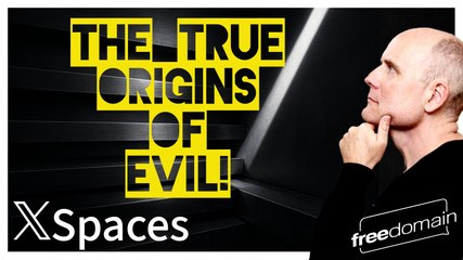 The TRUE Origins of Evil! Twitter/X Space