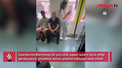 Marmaray'da taciz skandalı! Şüpheli adliyeye sevk edildi