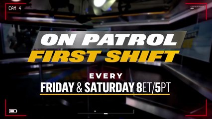 Watch On Patrol: First Shift on REELZ!