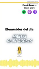 Efemérides | Martes 05 de Agosto 2025