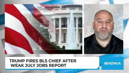 Trump Fires BLS Chief After Weak July Jobs Report