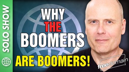 Why the Boomers are Boomers