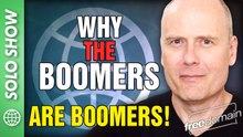 Why the Boomers are Boomers