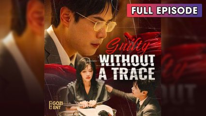 Guilty Without A Trace
