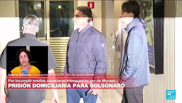 Informe desde Río: Corte Suprema ordena prisión domiciliaria para Bolsonaro