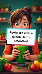 Revitalize with a Green Detox Smoothie! #dailymotion @official7usi ☘️☘️☘️