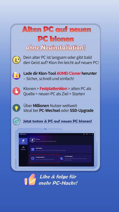 🔄 Komplettes System klonen: Alten PC auf neuen übertragen – mit AOMEI Cloner!