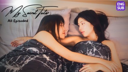 My Secret Tutor - GL Series - All Episodes