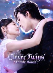 Clever Twins Family Bonds Chinese Drama