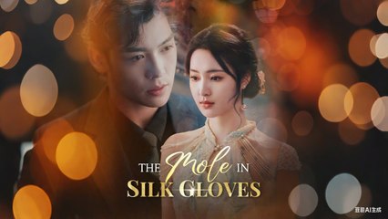 THE MOLE IN SILK GLOVES
